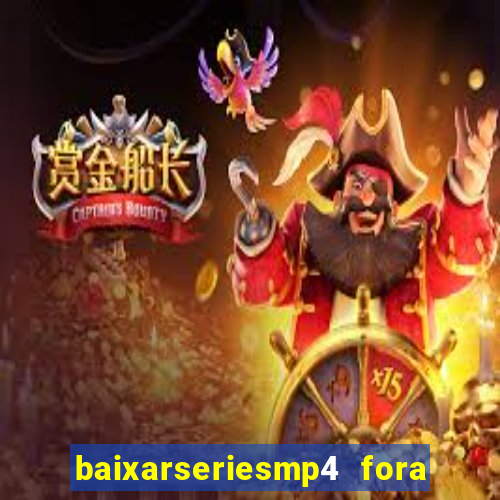 baixarseriesmp4 fora do ar